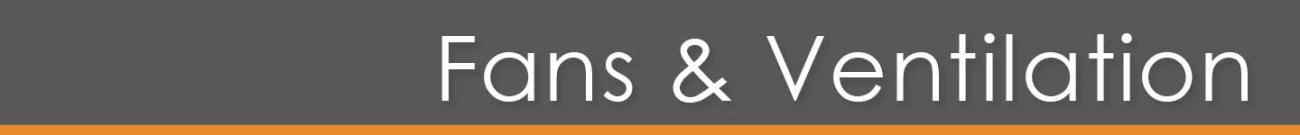 Bath Fans and Ventilation Fan Systems Bath Fans and Ventilation Fan Systems